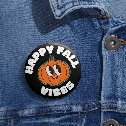 Happy Fall Vibes Pin Buttons