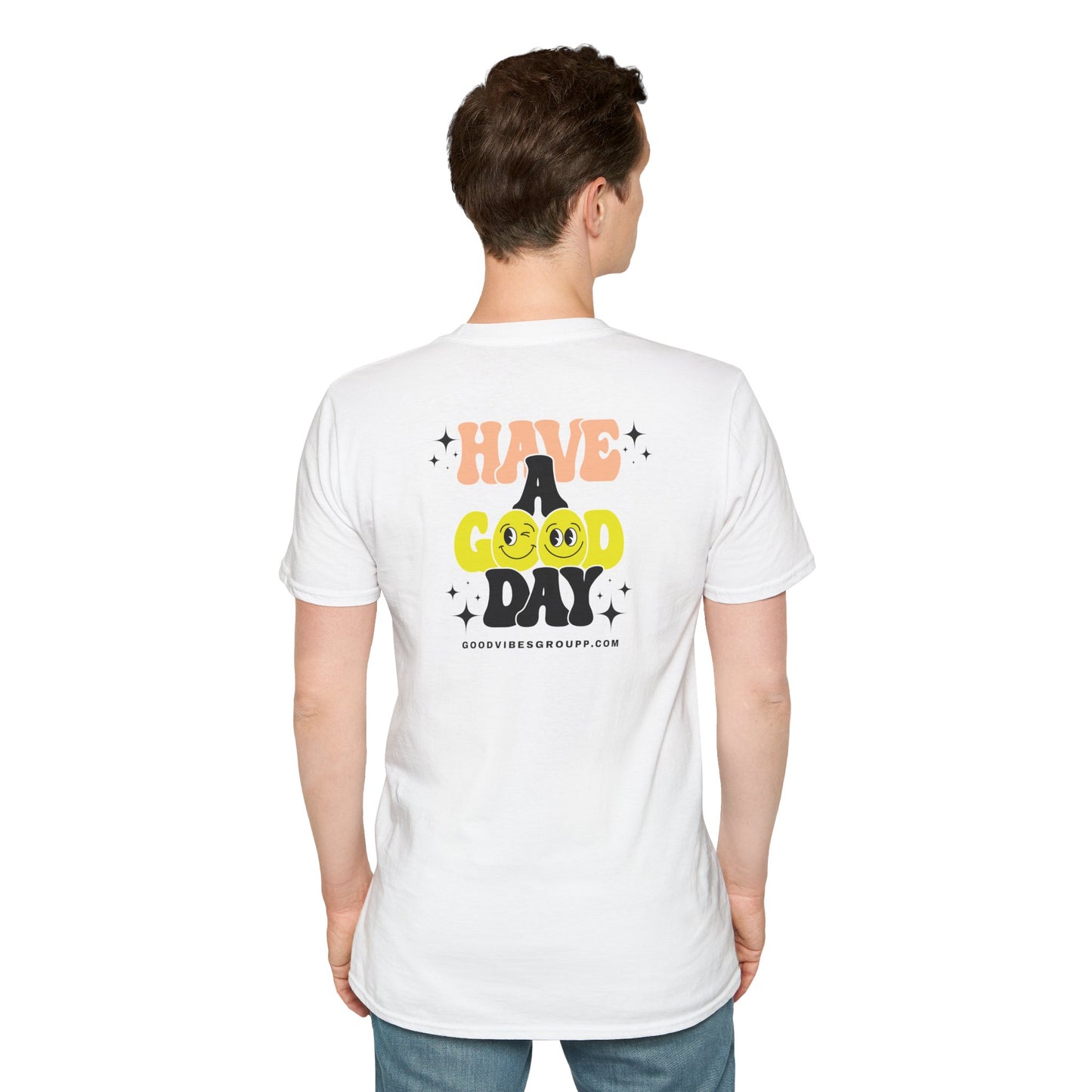 Have a Good Day T-Shirt