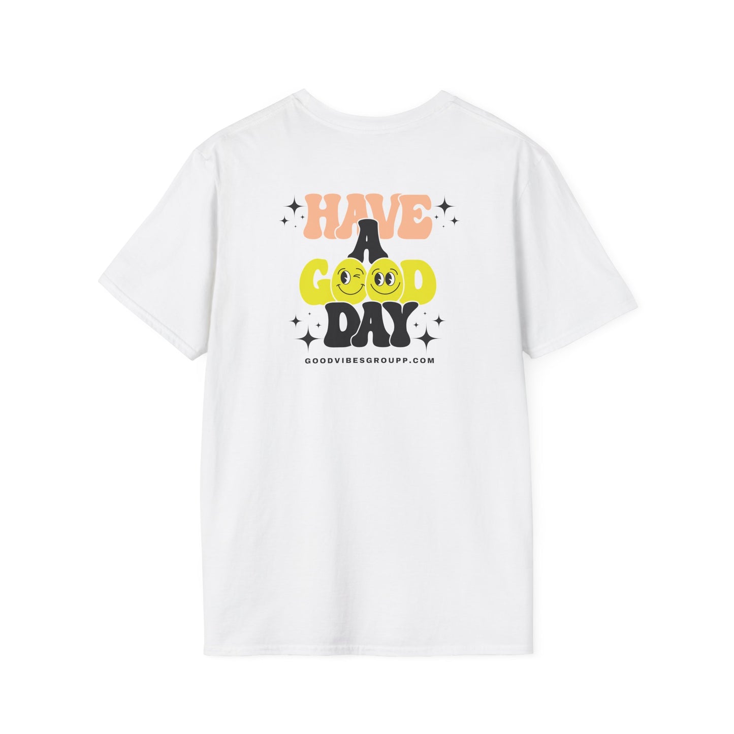 Have a Good Day T-Shirt