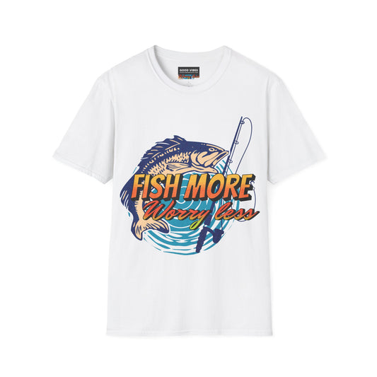 Fish More Worry Less Shirt