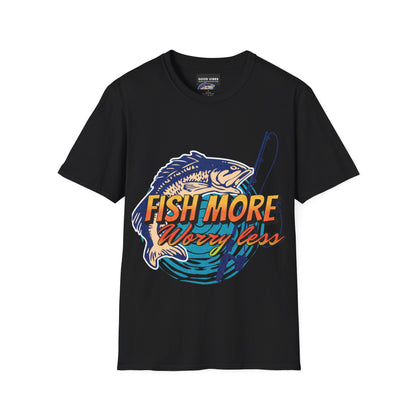 Fish More Worry Less Shirt