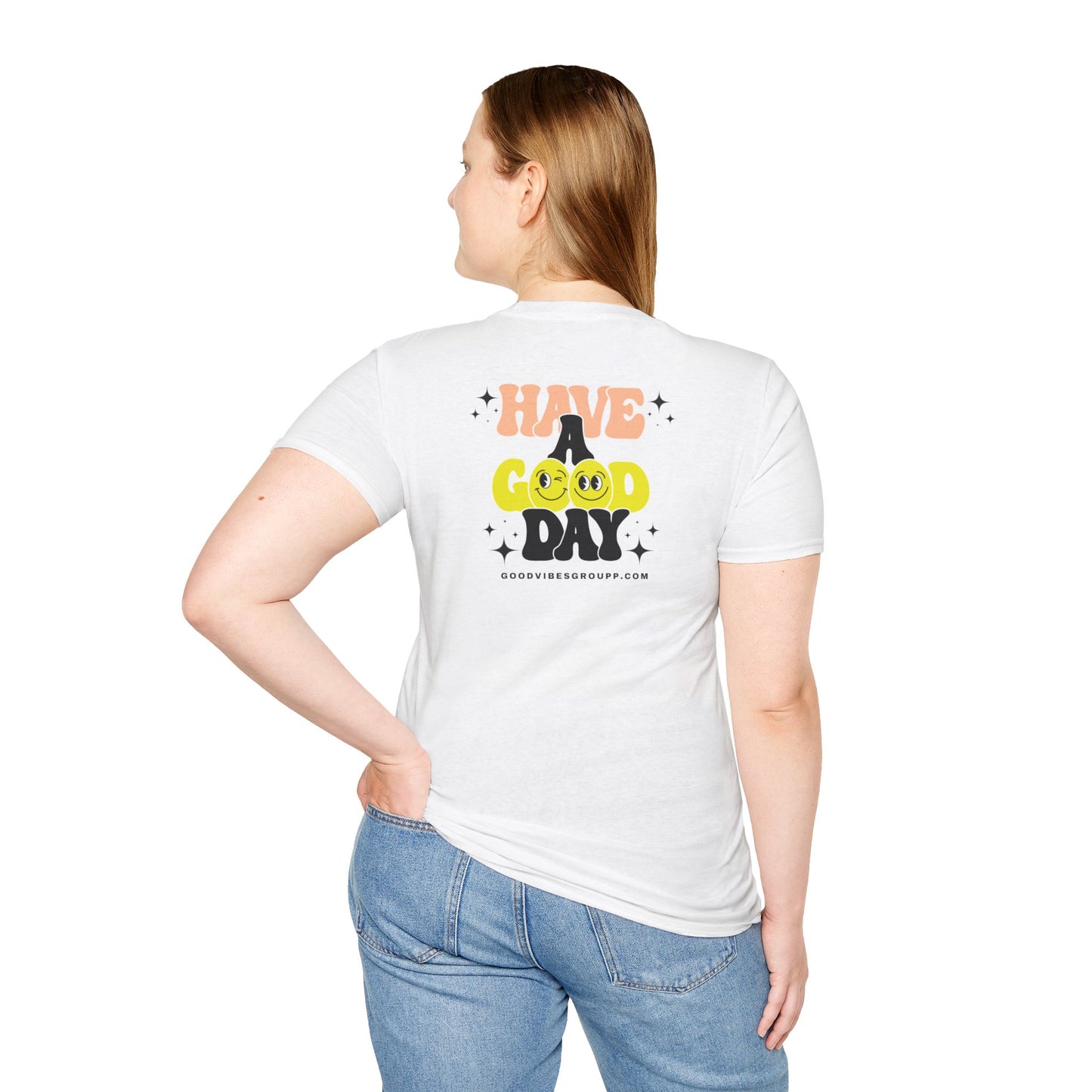 Have a Good Day T-Shirt