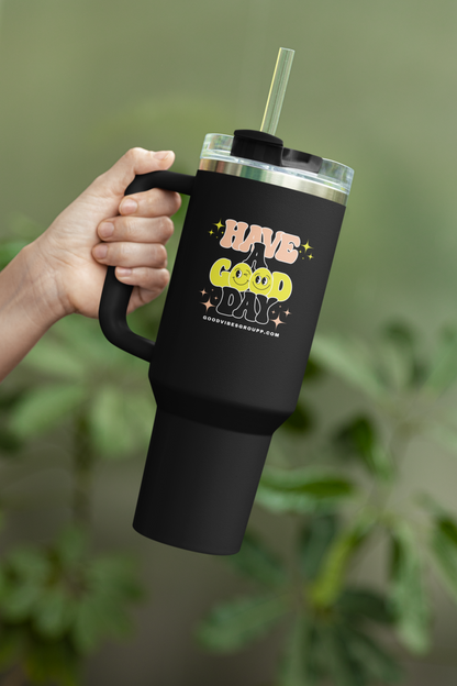 Have a Good Day Stainless Steel Travel Mug 40oz with Handle